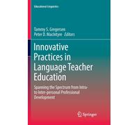 Innovative Practices in Language Teacher Education : Spanning the Spectrum from Intra- to Inter-personal Professional Development