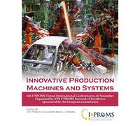 Innovative Production Machines and Systems - 6th I*PROMS Virtual Conference