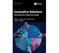 Innovative Solutions: Advanced User Experience Design – Taylor & Francis Group