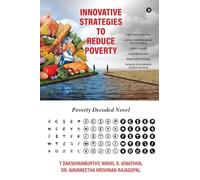 Innovative Strategies to reduce Poverty: Poverty Decoded Novel