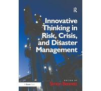 Innovative Thinking in Risk, Crisis, and Disaster Management