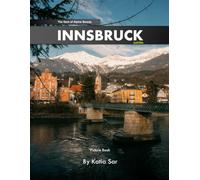 Innsbruck: A Perfect Coffee Table Picture Book - Travel and Tourism lovers.