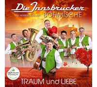 Innsbrucker Böhmische,die - Traum und Liebe
