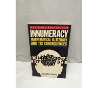 Innumeracy: Mathematical Illiteracy and Its Consequences