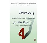 Innumeracy: Mathematical Illiteracy and Its Consequences (Penguin Press Science) by Paulos, John Allen (2000) Paperback