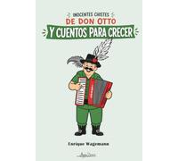 Inocentes chistes de don Otto y cuentos para crecer