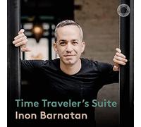 Inon Barnatan - Time Traveler?s Suite