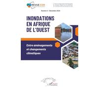 Inondations en Afrique de l’Ouest: Entre aménagements et changements climatiques: 5