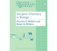 Inorganic Chemistry in Biology: 46 (Oxford Chemistry Primers)