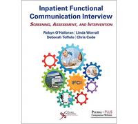 Inpatient Functional Communication Interview: Screening, Assessment, and Intervention