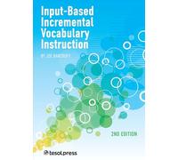 Input-Based Incremental Vocabulary Instruction, Second Edition