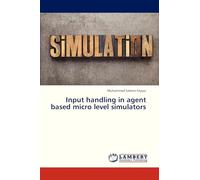 Input handling in agent based micro level simulators