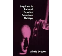 Inquiries in Rational Emotive Behaviour Therapy
