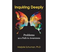 Inquiring Deeply: Problems as a Path to Awareness