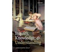 Inquiry, Knowledge, and Understanding