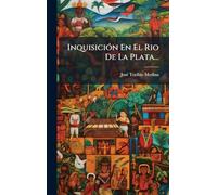 InquisiciÃ3n En El Rio De La Plata...