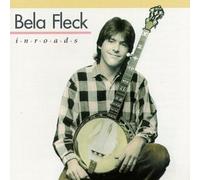 Inroads by Bela Fleck (2013-05-03)