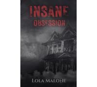 Insane Obsession (A Sinister MM Christmas Novella)