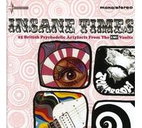 Insane Times: 25 British Psychedelic by Insane Times-25 British Psychedelic Artefacts From (2007-09-18)