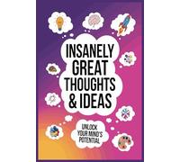 Insanely Great Thoughts & Ideas: A Brilliantly Blank Notebook for Genius Random Brilliance. Funny Saying Sarcastic Work Gag Gift for Office Coworkers, Employees, Adults, Boss