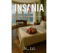 INSANIA: La folie à toujours un nom