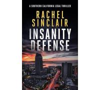 Insanity Defense: A Southern California legal thriller: 3