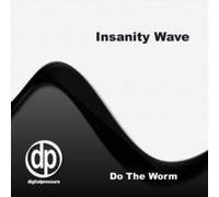 Insanity Wave - Do the Worm