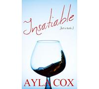 Insatiable: A Best Friends to Lovers Spicy Romance (Just a Taste)