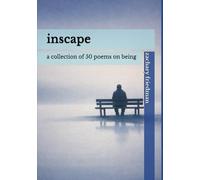 Inscape: A Collection of 50 Poems on Being