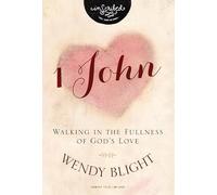 1 John: Walking in the Fullness of God's Love (InScribed Collection)