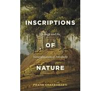 Inscriptions of Nature - Geology and the Naturalization of Antiquity