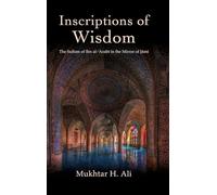 Inscriptions of Wisdom: The Sufism of Ibn al-ʿArabī in the Mirror of Jāmī (SUNY series in Islam)