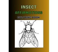 INSECT AFFIRMATIONS - COLORING BOOK
