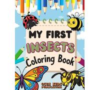 Insect Coloring Book: Fun and Easy Insect Pictures for Kids Ages 3-6: Fun and Easy Bug Coloring Pages for Toddlers and Preschoolers | 20 Simple Bold Designs for Little Hands I Single Sided Layout