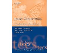 Insect Conservation: A Handbook of Approaches and Methods (Techniques in Ecology & Conservation)