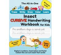 Insect Cursive Handwriting Workbook for Kids Ages 8-12: Improve Penmanship with 10 Bug Units, 40 Traceable Facts, Step-by-Step How to Draw Insects, ... Fact Cards (Bug-Loving Learners Collection)