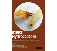 Insect Hydrocarbons : Biology, Biochemistry, and Chemical Ecology