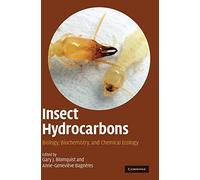 Insect Hydrocarbons: Biology, Biochemistry, and Chemical Ecology