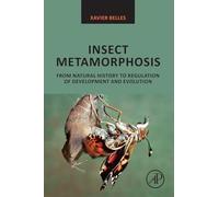 Insect Metamorphosis: From Natural History to Regulation of Development and Evolution