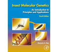 Insect Molecular Genetics: An Introduction to Principles and Applications
