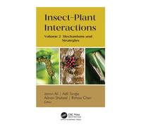 Insect-Plant Interactions : Volume 2: Mechanisms and Strategies