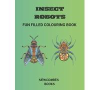 Insect Robots: Fun filled colouring book