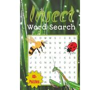 Insect Word Search Book: An Insect/Bug Themed Word Find Puzzle 40+ Puzzles for Adults, Seniors, Teens, and Kids 6x9 Inches