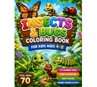 Insects & Bugs Coloring Book for Kids Ages 4-8: 34 Cute Insect Coloring Pages with Bug Recognition, Name Tracing and Number Counting Practice