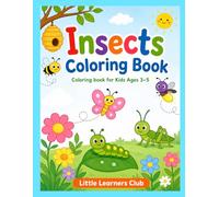 Insects Coloring Book for Kids Ages 3-5: Fun and Easy Bug Coloring Pages with Big Simple Designs for Toddlers and Preschoolers