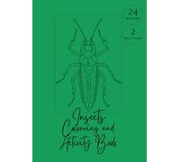 Insects Colouring and Activity Book: 24 designs, 2 activities - fun facts, puzzles & creative illustrations for kids of all ages, A4 size