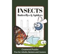 Insects Crossword Puzzle Book: 60 Crossword about Bugs, Butterflies and More | 6x9 Inches, 120 pages | Solutions Included