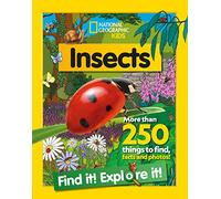 Insects Find it! Explore it! : More Than 250 Things to Find, Facts and Photos!