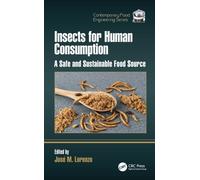 Insects for Human Consumption : A Safe and Sustainable Food Source