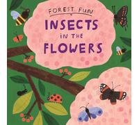Insects in the Flowers (Forest Fun)